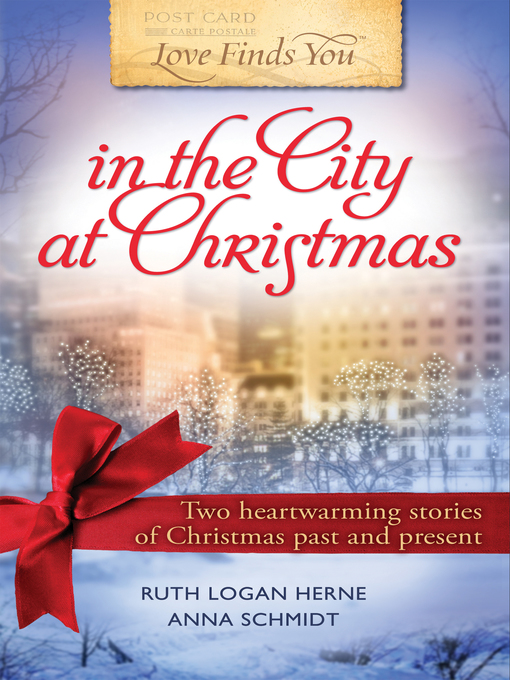 Title details for Love Finds You in the City at Christmas by Ruth Logan Herne - Available